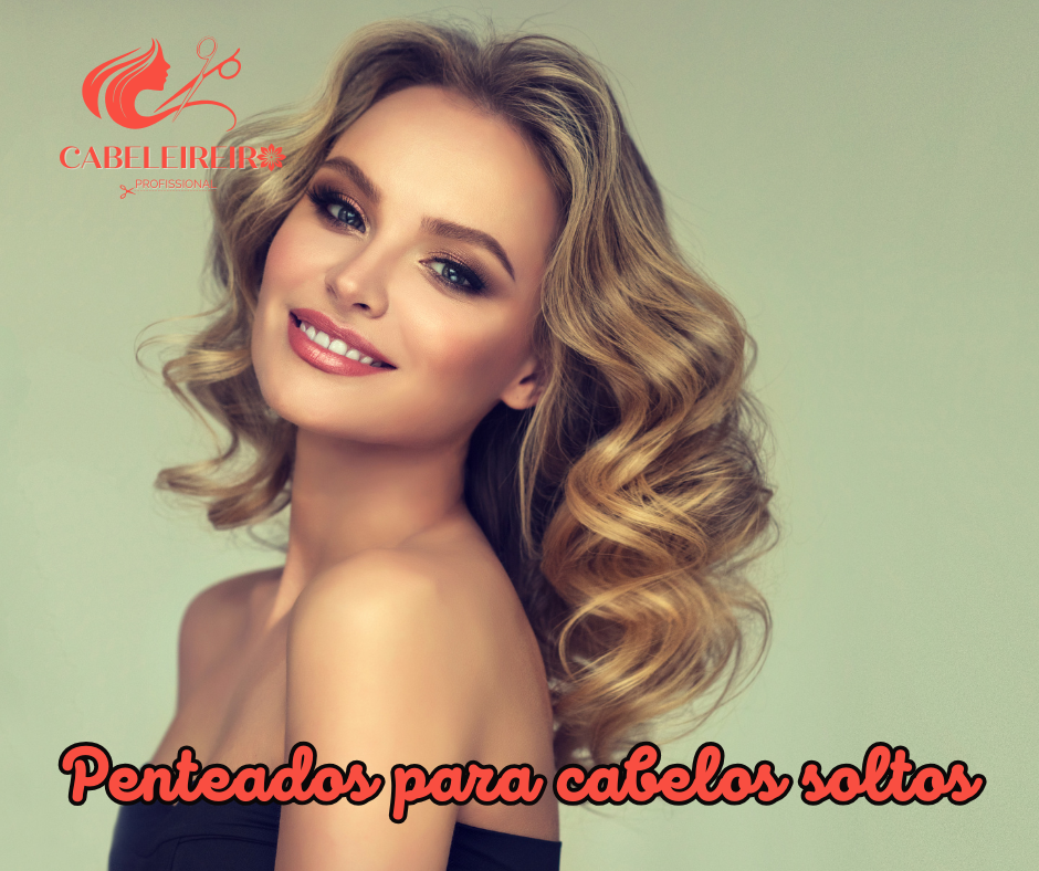 Penteados para cabelos soltos