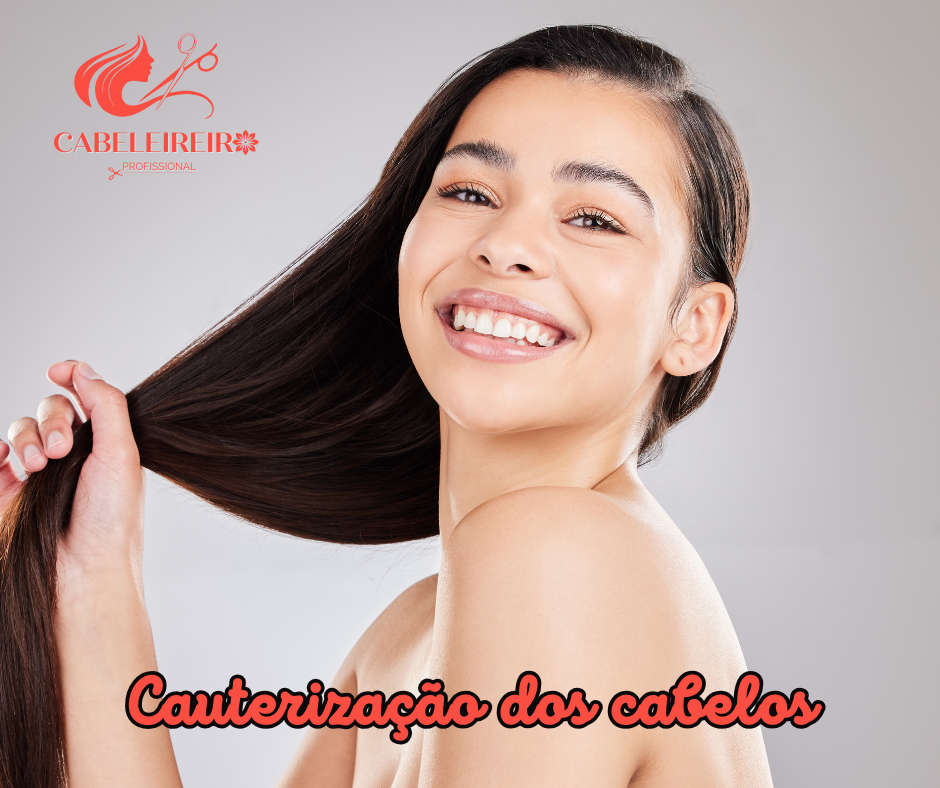 Cauterização dos cabelos